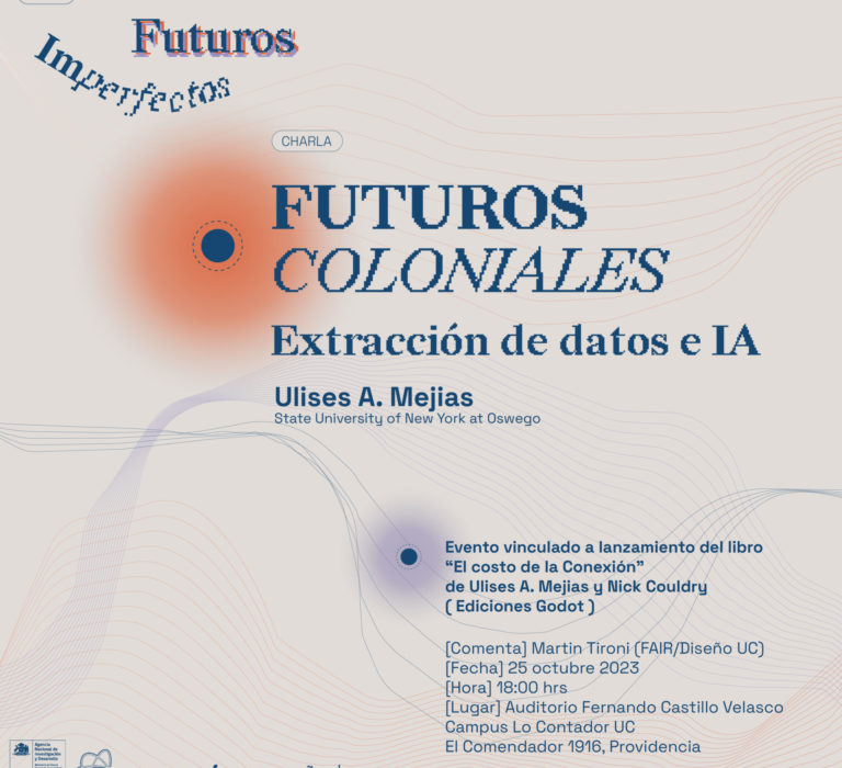 [Ciclo Futuros Imperfectos] FUTUROS COLONIALES: Extracción de datos e IA